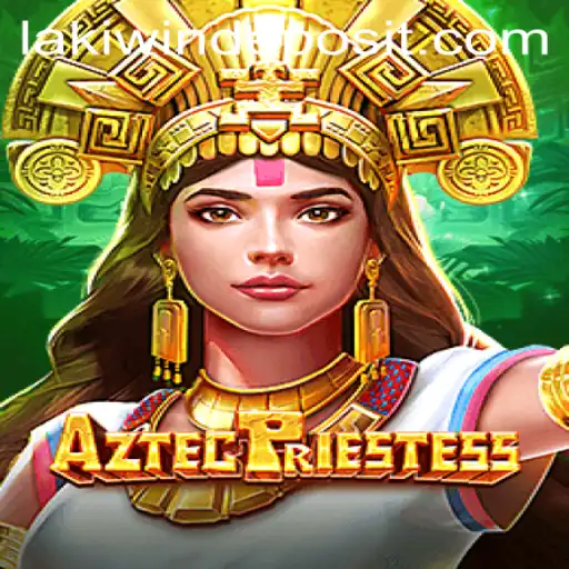 Explore the Enigmatic World of AztecPriestess and Discover the Power of Lakiwin